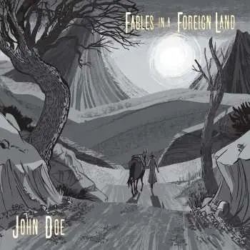 LP John Doe: Fables In A Foreign Land