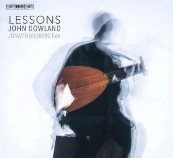 SACD Jonas Nordberg: Lessons John Dowland