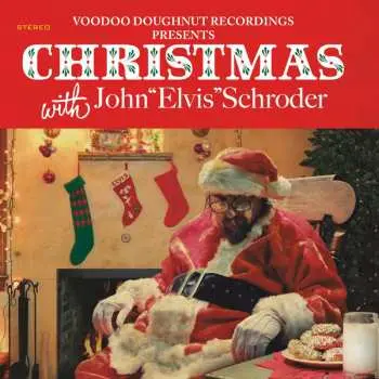 SP John "Elvis" Schroder: Christmas With John "Elvis" Schroder