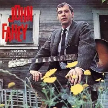 CD John Fahey: Requia