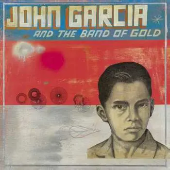 CD John Garcia And The Band Of Gold: John Garcia And The Band Of Gold LTD | DIGI