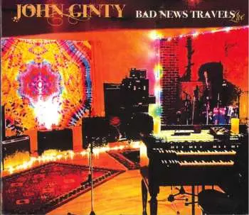 CD John Ginty: Bad News Travels: Live
