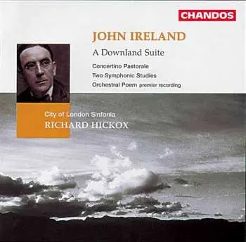 CD John Ireland: Ireland: A Downland Suite, Etc.