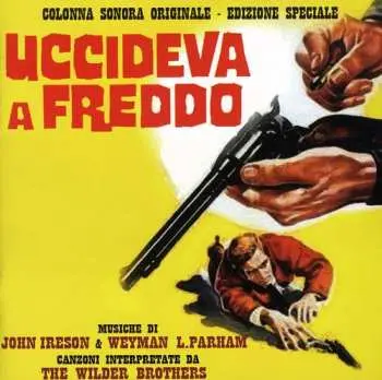 CD John Ireson: Uccideva A Freddo (Colonna Sonora Originale - Edizione Speciale) LTD