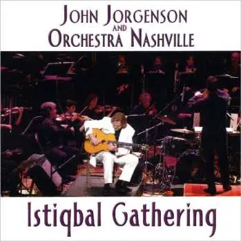 CD John Jorgenson: Istiqbal Gathering