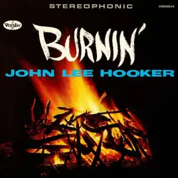 CD John Lee Hooker: Burnin'