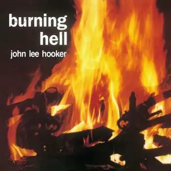 LP John Lee Hooker: Burning Hell