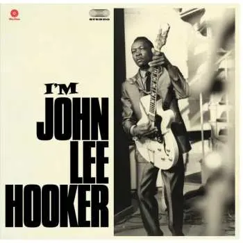 LP John Lee Hooker: I'm John Lee Hooker