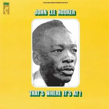 John Lee Hooker: That's Where It's At LP - John Lee Hooker