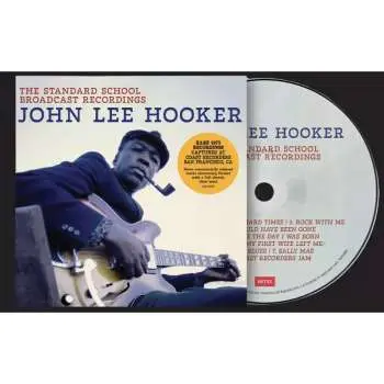 CD John Lee Hooker: The Standard School Broadcast Recordings