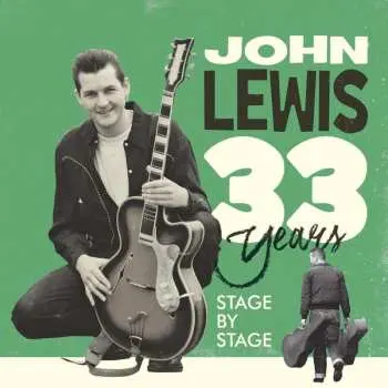 2CD John Lewis: 33 Years - Stage By Stage