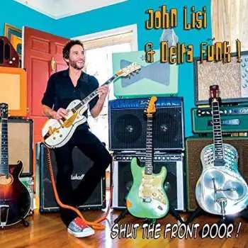 CD John Lisi & Delta Funk: Shut The Front Door!
