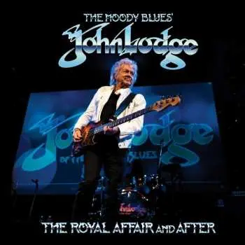 CD John Lodge: The Royal Affair And After