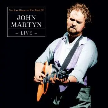3LP John Martyn: You Can Discover - The Best Of Live