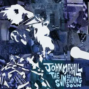 John Mayall: Sun Is Shining Down LP