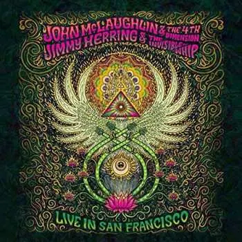 CD John McLaughlin And The 4th Dimension: Live In San Francisco
