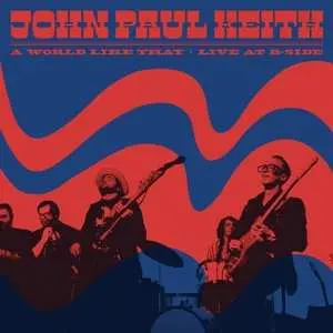 CD John Paul Keith: A World Like That • Live At B-Side