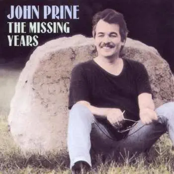 CD John Prine: The Missing Years