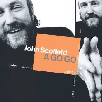 LP John Scofield: A Go Go (verve By Request) (180g)