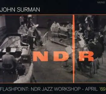 CD/DVD John Surman: Flashpoint: NDR Jazz Workshop - April '69