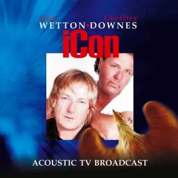 CD/DVD Wetton/Downes: Icon - Acoustic TV Broadcast