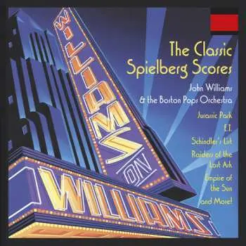 CD John Williams: Williams On Williams - The Classic Spielberg Scores