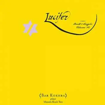 CD John Zorn: Lucifer (Book Of Angels Volume 10)