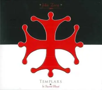 CD John Zorn: Templars - In Sacred Blood