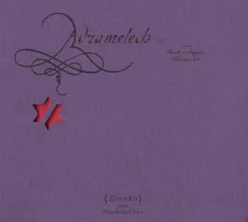 CD John Zorn: Adramelech (Book Of Angels Volume 22)
