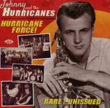 2CD Johnny And The Hurricanes: Hurricane Force! Rare & Unissued LTD | DLX