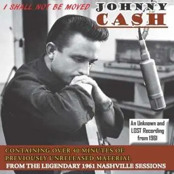CD Johnny Cash: I Shall Not Be Moved