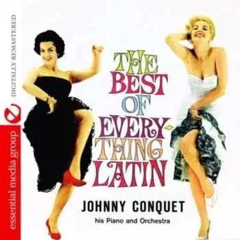CD Johnny Conquet: Best Of Everything Latin