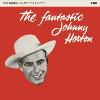 LP Johnny Horton: The Fantastic Johnny Horton