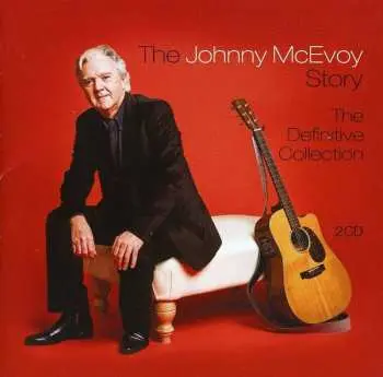2CD Johnny McEvoy: The Johnny McEvoy Story-The Definitive Collection