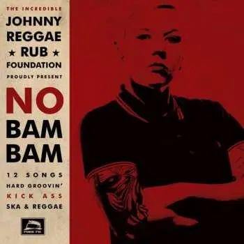 LP Johnny Reggae Rub Foundation: No Bam Bam LTD