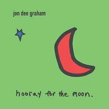 CD Jon Dee Graham: Hooray For The Moon