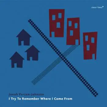 CD Jonah Parzen-Johnson: I Try To Remember Where I Come From