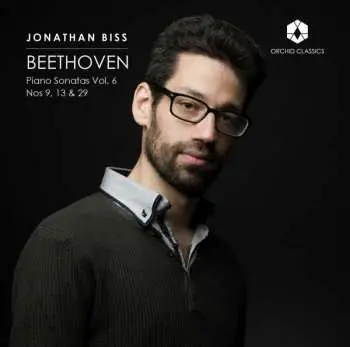 CD Jonathan Biss: Piano Sonatas Vol. 6 Nos 9, 13 & 29