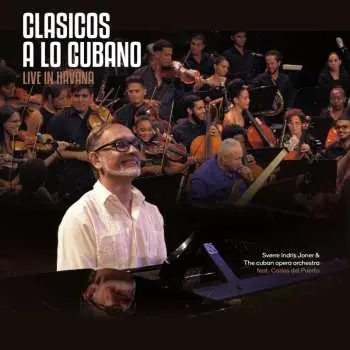 CD Joner,sverre Indris / Cuban Opera Orch / Del Puert: Clasicos A Lo Cubano: Live In Havana