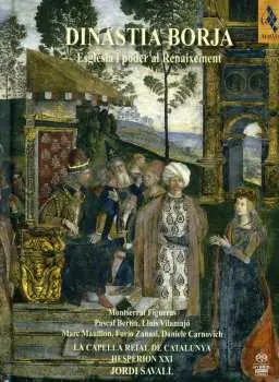 3SACD Jordi Savall: Dinastia Borja · Església I Poder Al Renaixement