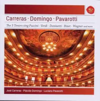 CD José Carreras: Carreras - Domingo - Pavarotti (The 3 Tenors Sing Puccini - Verdi - Donizetti - Bizet - Wagner And More)