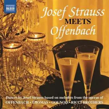 CD Josef Strauß: Josef Strauss Meets Offenbach