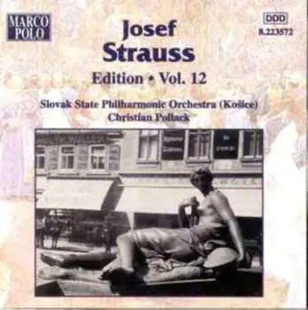 CD Josef Strauß: Josef Strauss: Edition • Vol. 12