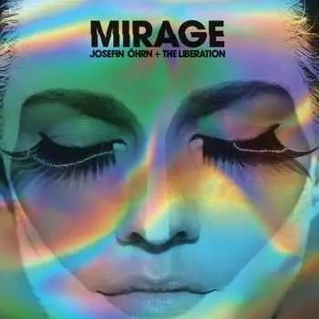 LP Josefin Öhrn + The Liberation: Mirage