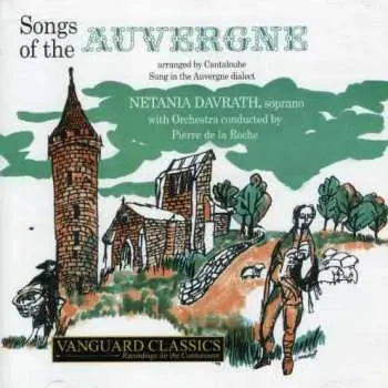 2CD Joseph Canteloube: Songs Of The Auvergne
