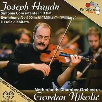 SACD Joseph Haydn: Sinfonia Concertante In B Flat, Symphony No.100 In G "Militär" - "Miltary", L'isola Diabitata
