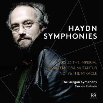 SACD Joseph Haydn: Symphonies: No. 53 The Imperial / No. 64 Tempora Mutantur / No. 96 The Miracle