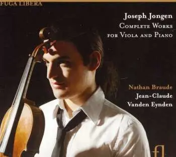 CD Joseph Jongen: Complete Works For Viola And Piano