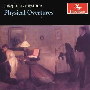 CD Joseph Livingstone: Physical Overtures