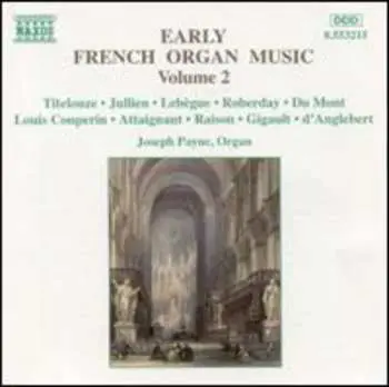 CD Joseph Payne: Early French Organ Music Volume 2